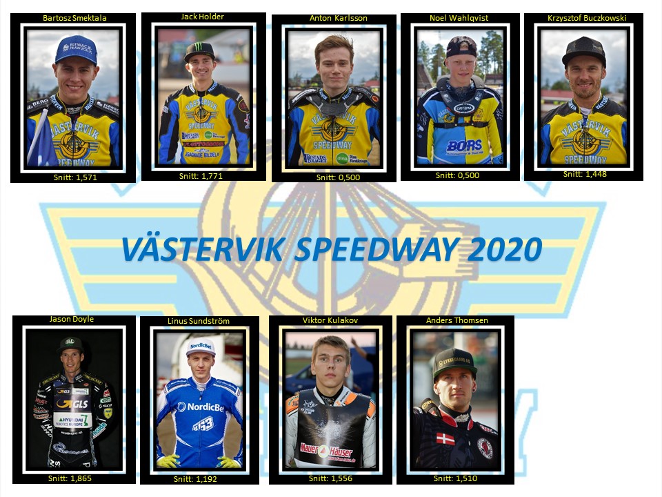 Västervik Speedway 2020 BS, JH, AK, NW, KB, JD, LS, VK, AT