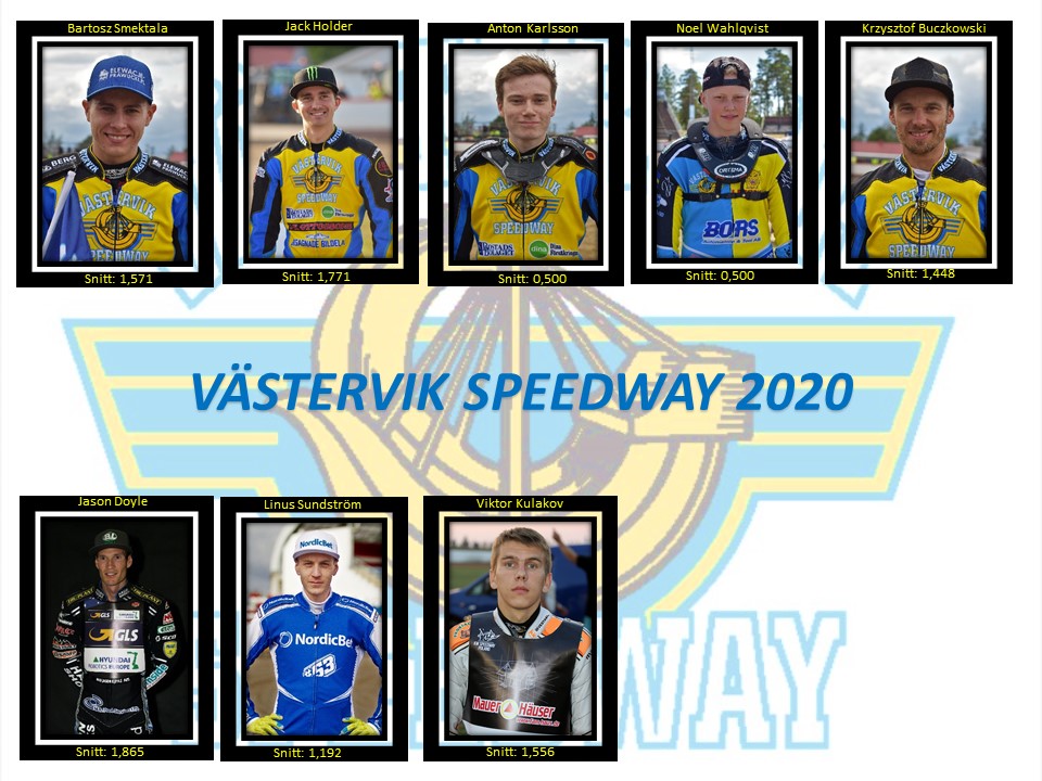 Västervik Speedway 2020 BS, JH, AK, NW, KB, JD, LS, VK