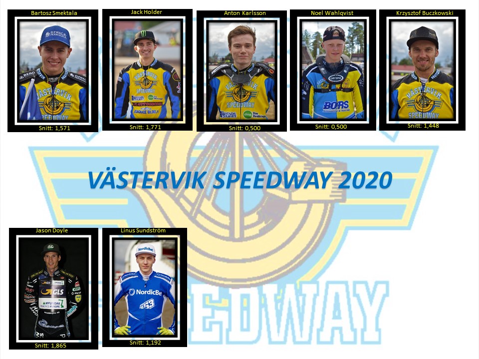 Västervik Speedway 2020 BS, JH, AK, NW, KB, JD, LS