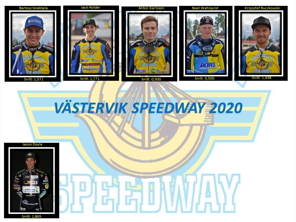 Västervik Speedway 2020 BS, JH, AK, NW, KB, JD